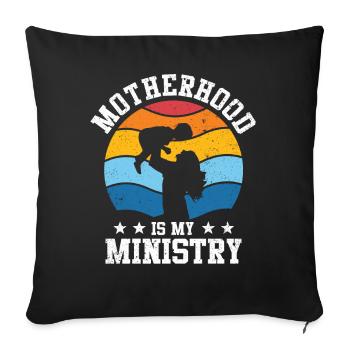 La maternité est mon ministère - Housse de coussin décorative 45 x 45 cm - noir - Devant