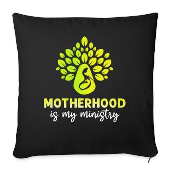 Motherhood Is My Ministry - Sofa pillowcase 17,3'' x 17,3'' (45 x 45 cm) - black - Front