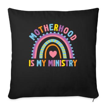 Motherhood Is My Ministry - Sofa pillowcase 17,3'' x 17,3'' (45 x 45 cm) - black - Front