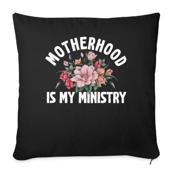 Motherhood Is My Ministry - Sofa pillowcase 17,3'' x 17,3'' (45 x 45 cm) - black - Front