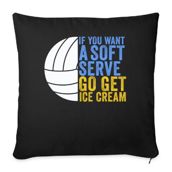 Si vous voulez une portion molle, procurez-vous de la crème glacée - Housse de coussin décorative 45 x 45 cm - noir - Devant