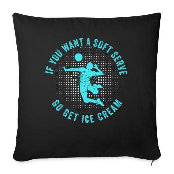 Si vous voulez une portion molle, procurez-vous de la crème glacée - Housse de coussin décorative 45 x 45 cm - noir - Devant