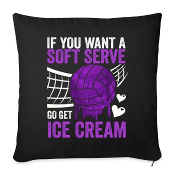 Si vous voulez une portion molle, procurez-vous de la crème glacée - Housse de coussin décorative 45 x 45 cm - noir - Devant