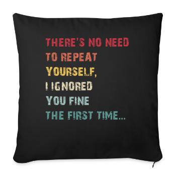 Il n’est pas nécessaire de vous répéter - Housse de coussin décorative 45 x 45 cm - noir - Devant