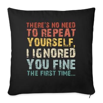Il n’est pas nécessaire de vous répéter - Housse de coussin décorative 45 x 45 cm - noir - Devant