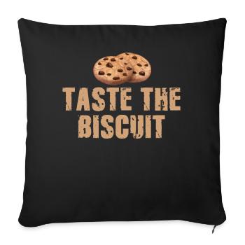 Taste The Biscuit Taste The Goodness - Sofa pillowcase 17,3'' x 17,3'' (45 x 45 cm) - black - Front