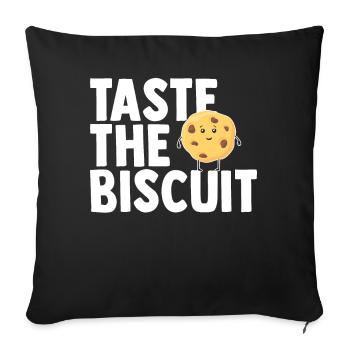Taste The Biscuit Taste The Goodness - Sofa pillowcase 17,3'' x 17,3'' (45 x 45 cm) - black - Front