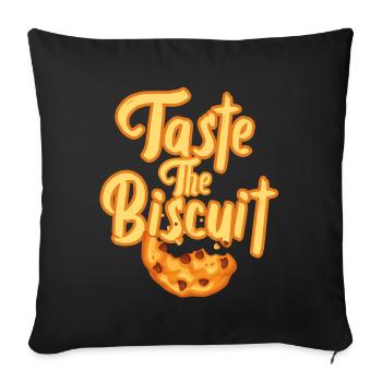 Taste The Biscuit Taste The Goodness - Sofa pillowcase 17,3'' x 17,3'' (45 x 45 cm) - black - Front