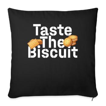 Taste The Biscuit Taste The Goodness - Sofa pillowcase 17,3'' x 17,3'' (45 x 45 cm) - black - Front
