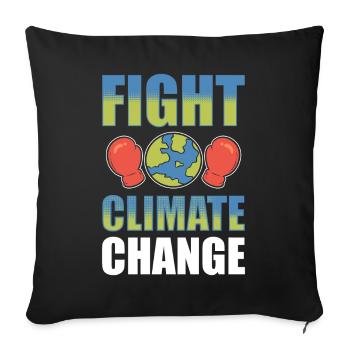 Fight Climate Change Umweltschützer - Sofakissenbezug 45 x 45 cm - Schwarz - Vorne