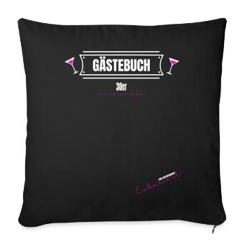 Geburtstag 30er Unterschreiben Gästebuch Frau 30ig - Sofakissenbezug 45 x 45 cm - Schwarz - Vorne