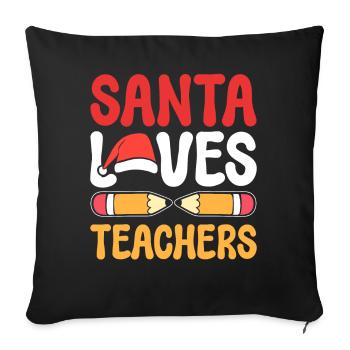 Santa Loves Teacher Vorschullehrer - Sofakissenbezug 45 x 45 cm - Schwarz - Vorne