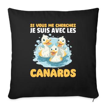 If you're looking for me, I'll be with the ducks - Sofa pillowcase 17,3'' x 17,3'' (45 x 45 cm) - black - Front