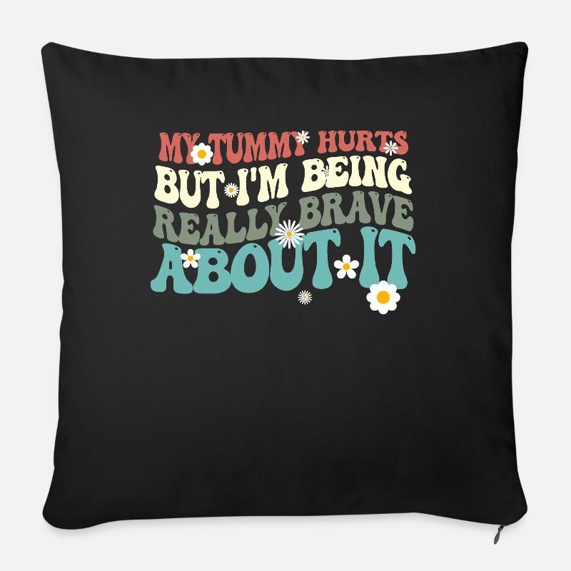 J’ai mal au ventre mais je suis vraiment - Housse de coussin décorative 45 x 45 cm - noir