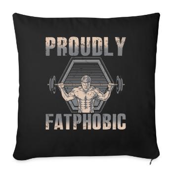 Proudly Fatphobic - Sofa pillowcase 17,3'' x 17,3'' (45 x 45 cm) - black - Front