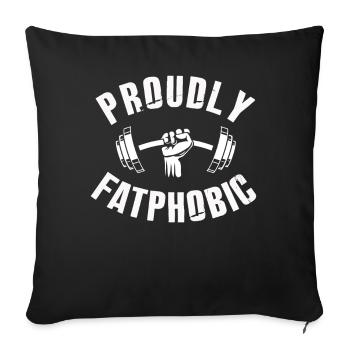 Proudly Fatphobic - Sofa pillowcase 17,3'' x 17,3'' (45 x 45 cm) - black - Front