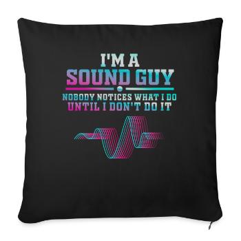 Sound Guy Not A Magician - Sofa pillowcase 17,3'' x 17,3'' (45 x 45 cm) - black - Front