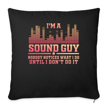 Sound Guy Not A Magician - Sofa pillowcase 17,3'' x 17,3'' (45 x 45 cm) - black - Front