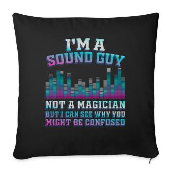 Sound Guy Not A Magician - Sofa pillowcase 17,3'' x 17,3'' (45 x 45 cm) - black - Front