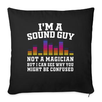 Sound Guy Not A Magician - Sofa pillowcase 17,3'' x 17,3'' (45 x 45 cm) - black - Front