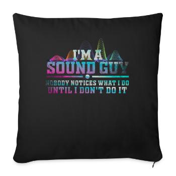 Sound Guy Not A Magician - Sofa pillowcase 17,3'' x 17,3'' (45 x 45 cm) - black - Front