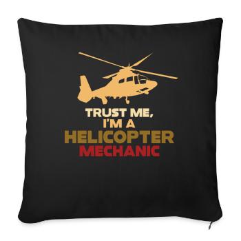 Trust Me I'm A Helicopter Mechanic - Sofa pillowcase 17,3'' x 17,3'' (45 x 45 cm) - black - Front