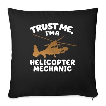 Trust Me I'm A Helicopter Mechanic - Sofa pillowcase 17,3'' x 17,3'' (45 x 45 cm) - black - Front