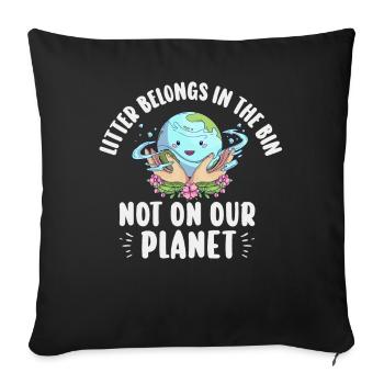 No Littering Anti Littering Earth Day - Sofa pillowcase 17,3'' x 17,3'' (45 x 45 cm) - black - Front