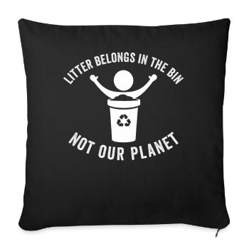 No Littering Anti Littering Earth Day - Sofa pillowcase 17,3'' x 17,3'' (45 x 45 cm) - black - Front