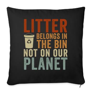 No Littering Anti Littering Earth Day - Sofa pillowcase 17,3'' x 17,3'' (45 x 45 cm) - black - Front