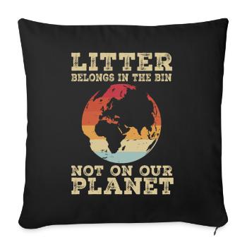No Littering Anti Littering Earth Day - Sofa pillowcase 17,3'' x 17,3'' (45 x 45 cm) - black - Front