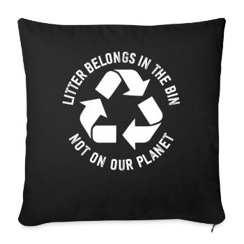 No Littering Anti Littering Earth Day - Sofa pillowcase 17,3'' x 17,3'' (45 x 45 cm) - black - Front