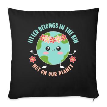 No Littering Anti Littering Earth Day - Sofa pillowcase 17,3'' x 17,3'' (45 x 45 cm) - black - Front