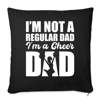 I'm Not A Regular Dad I'm A Cheer Dad - Sofakissenbezug 45 x 45 cm - Schwarz - Vorne