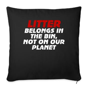 No Littering Anti Littering Earth Day - Sofa pillowcase 17,3'' x 17,3'' (45 x 45 cm) - black - Front