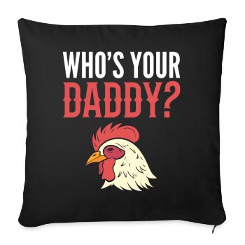 Who's Your Daddy? Tierpfleger - Sofakissenbezug 45 x 45 cm - Schwarz - Vorne