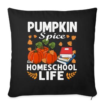 Pumpkin Spice And Homeschool Life - Sofa pillowcase 17,3'' x 17,3'' (45 x 45 cm) - black - Front