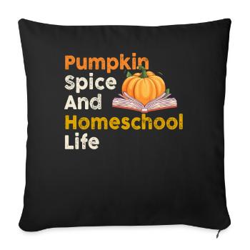 Pumpkin Spice And Homeschool Life - Sofa pillowcase 17,3'' x 17,3'' (45 x 45 cm) - black - Front