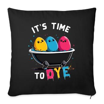 Teinture d’oeuf en disant des couleurs drôles pour Pâques - Housse de coussin décorative 45 x 45 cm - noir - Devant