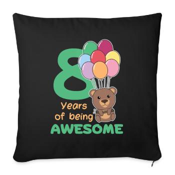 Bear for 8th birthday children eight years old - Sofa pillowcase 17,3'' x 17,3'' (45 x 45 cm) - black - Front