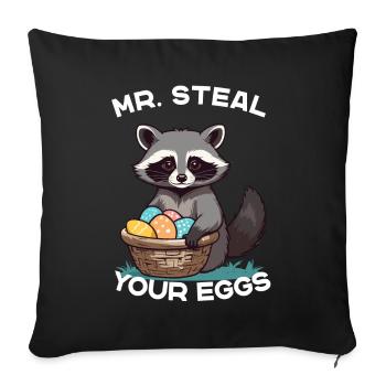 Lustiges Waschbären Eier Dieb Ostern Spruch - Sofakissenbezug 45 x 45 cm - Schwarz - Vorne