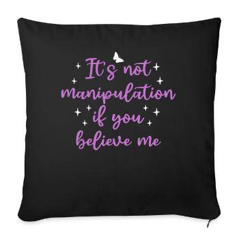 Pas de manipulation si vous croyez - Housse de coussin décorative 45 x 45 cm - noir - Devant
