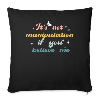 Pas de manipulation si vous croyez - Housse de coussin décorative 45 x 45 cm - noir - Devant