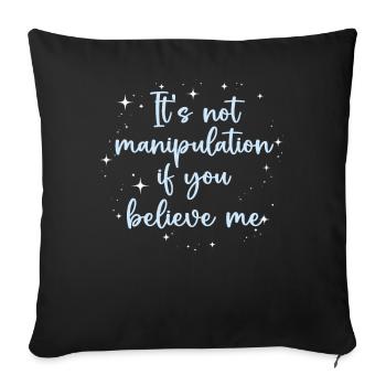 Pas de manipulation si vous croyez - Housse de coussin décorative 45 x 45 cm - noir - Devant