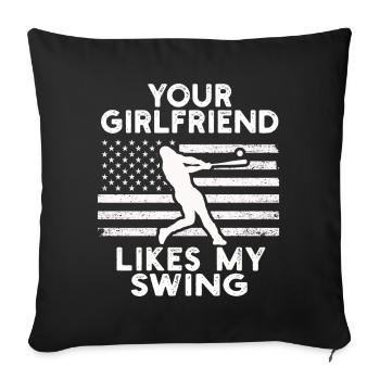 Your Girlfriend Likes My Swing - Sofa pillowcase 17,3'' x 17,3'' (45 x 45 cm) - black - Front