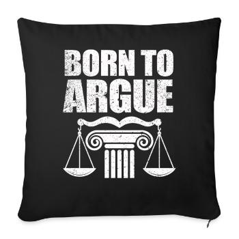 Born To Argue Judge Advocate Attorney - Sofa pillowcase 17,3'' x 17,3'' (45 x 45 cm) - black - Front