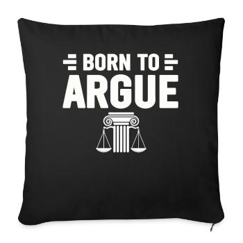 Born To Argue Judge Advocate Attorney - Sofa pillowcase 17,3'' x 17,3'' (45 x 45 cm) - black - Front