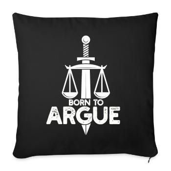Born To Argue Judge Advocate Attorney - Sofa pillowcase 17,3'' x 17,3'' (45 x 45 cm) - black - Front