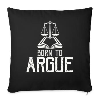 Born To Argue Judge Advocate Attorney - Sofa pillowcase 17,3'' x 17,3'' (45 x 45 cm) - black - Front