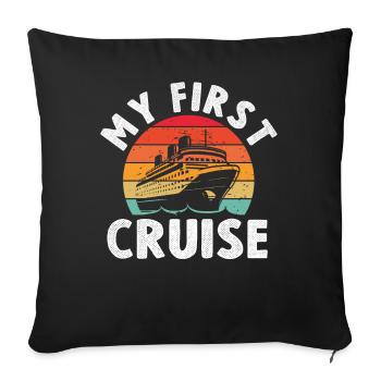 My First Cruise Family Vacation - Fun - Sofa pillowcase 17,3'' x 17,3'' (45 x 45 cm) - black - Front